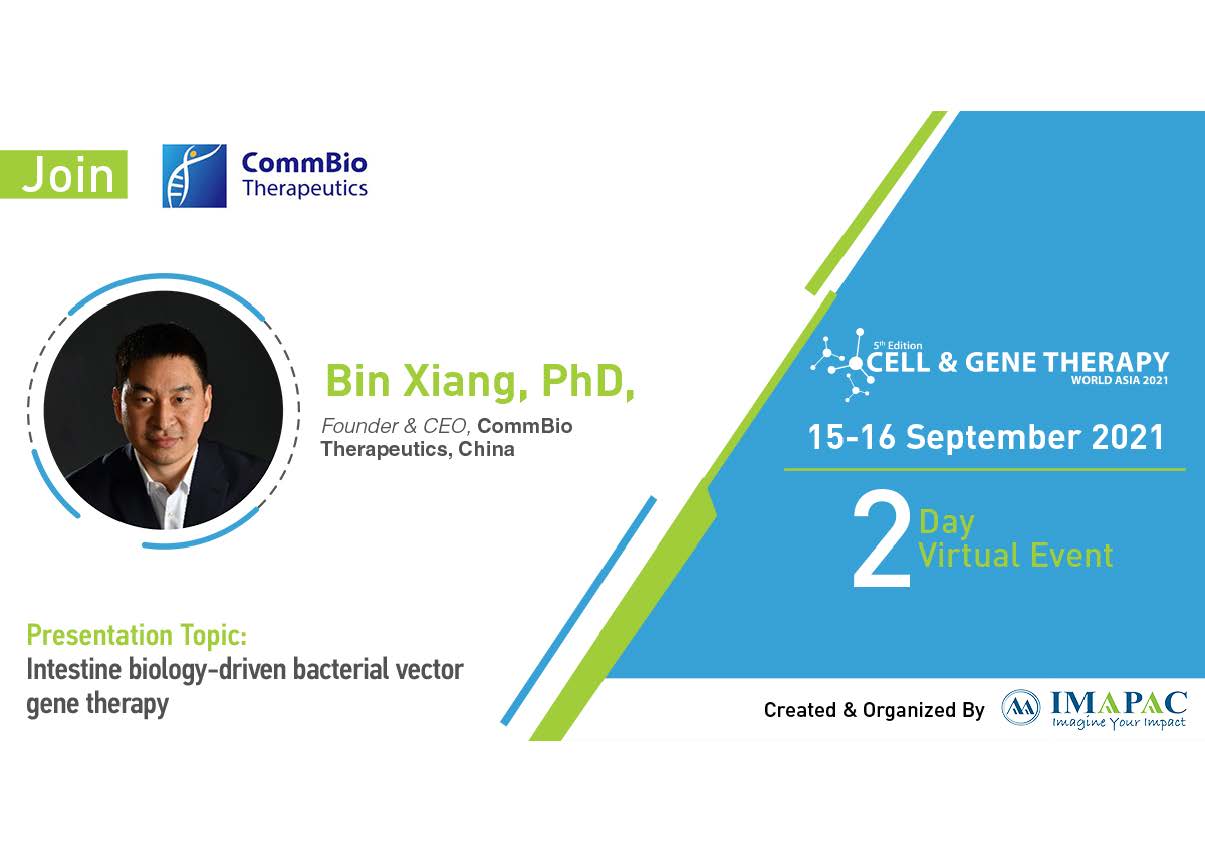  Dr. Xiang, the founder of CommBio therapeutics, was invited to attend the 5th Annual Cell & Gene Therapy World Asia.
